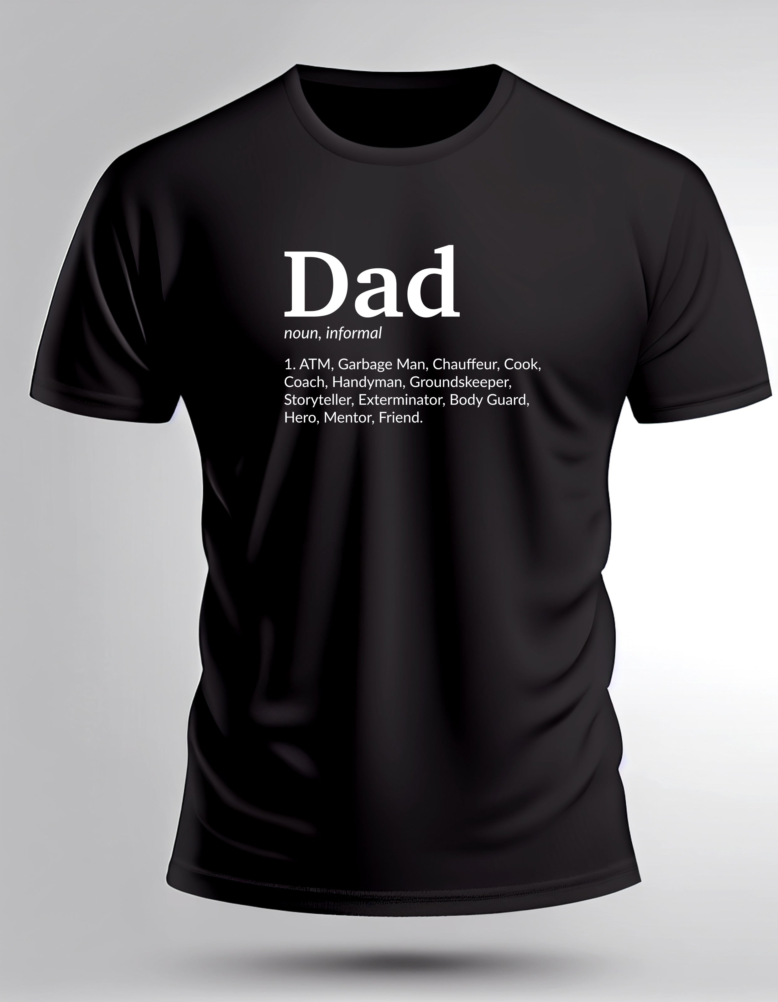 Dad Duty Includes T Shirt