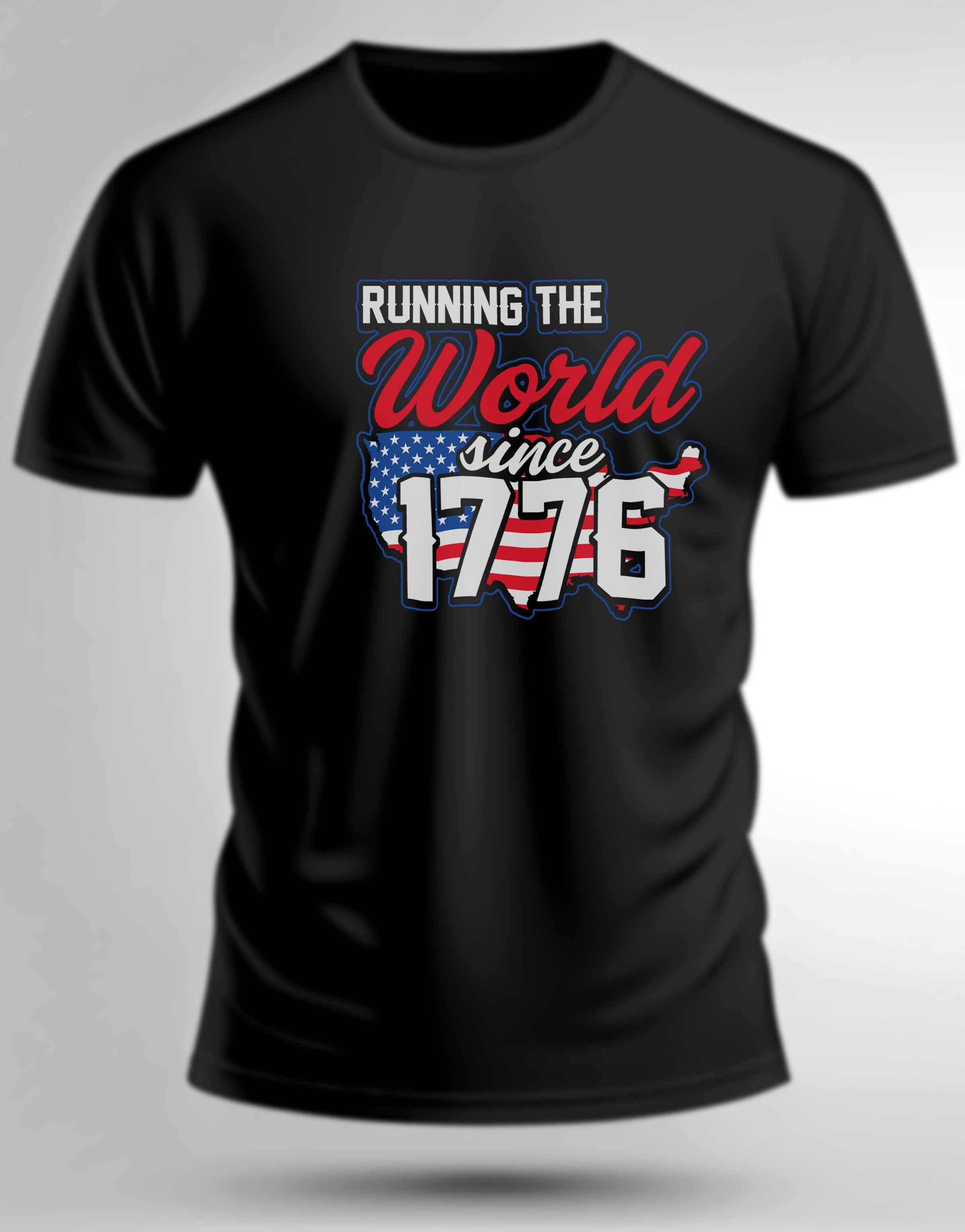 Running the World Since 1776 T Shirt